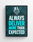 Poster featuring the quote “ALWAYS DELIVER MORE THAN EXPECTED” in purple and white, with “DELIVER” and “MORE” in purple and other words in white — visually reinforcing a theme of overachieving and exceeding standards. Includes a dark textured background with a rich uncle character drawn above the text — bold motivational wall art for college dorms or workspaces by CollegeWares.