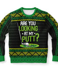Funny golf-themed Christmas sweater with “Are You Looking at My Putt?” text and golf ball near a hole — green and black holiday sweatshirt from CollegeWares.