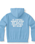 Light blue hoodie with bold white bubble text that reads “If You’re Gonna Ride My Ass At Least Pull My Hair” — bold, risqué dormwear from CollegeWares