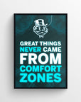 Poster featuring quote “GREAT THINGS NEVER CAME FROM COMFORT ZONES” in white and teal, with the same four words glowing in teal — drawing attention to the risk-reward message. Surrounded by vibrant abstract wire lines and the signature rich uncle character — energizing dorm wall motivation from CollegeWares.