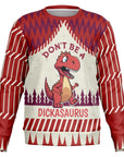 Red and cream sweater with angry cartoon dinosaur and bold text “Don’t Be a Dickasaurus” — funny dino-themed holiday sweatshirt from CollegeWares.