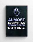 Poster with “Almost Everything Started From Nothing” quote in bold gradient purple text under rich uncle graphic — motivational dorm decor from CollegeWares.