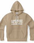 Brown hoodie with white text saying “LAST NIGHT WE LET THE LIQUOR TALK” — party regret energy from CollegeWares.