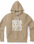 Brown hoodie with bold white text reading “NEVER LOOKING BACK UNLESS IT’S AT MY ASS IN THE MIRROR” — unapologetically thicc energy from CollegeWares.