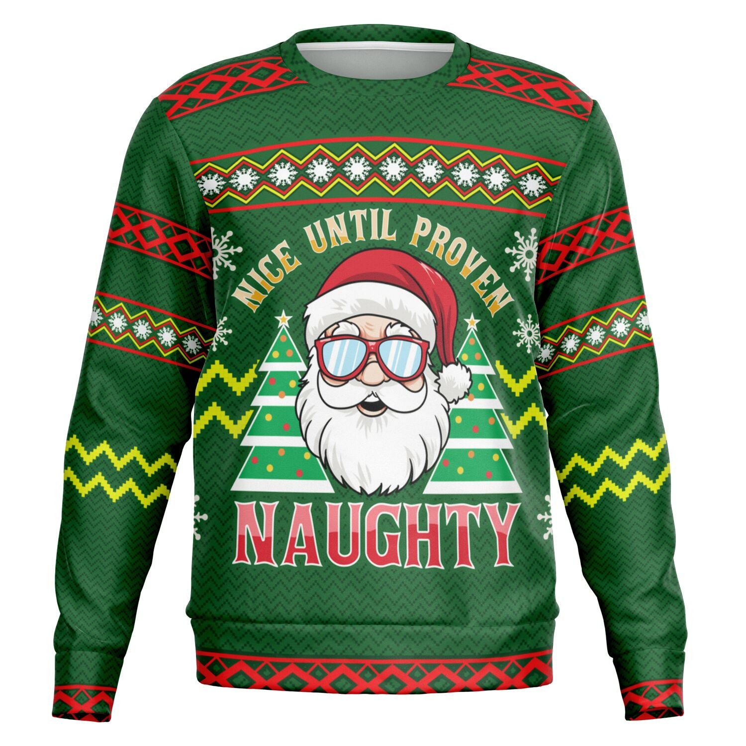 Green Christmas sweater with Santa in sunglasses, decorated trees, snowflakes, and “Nice Until Proven Naughty” slogan — playful festive wear from CollegeWares.