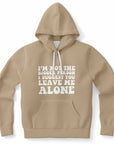 Brown hoodie with chunky white lettering saying “I’m not the bigger person, I suggest you leave me alone” — bold, boundary-setting vibes from CollegeWares.