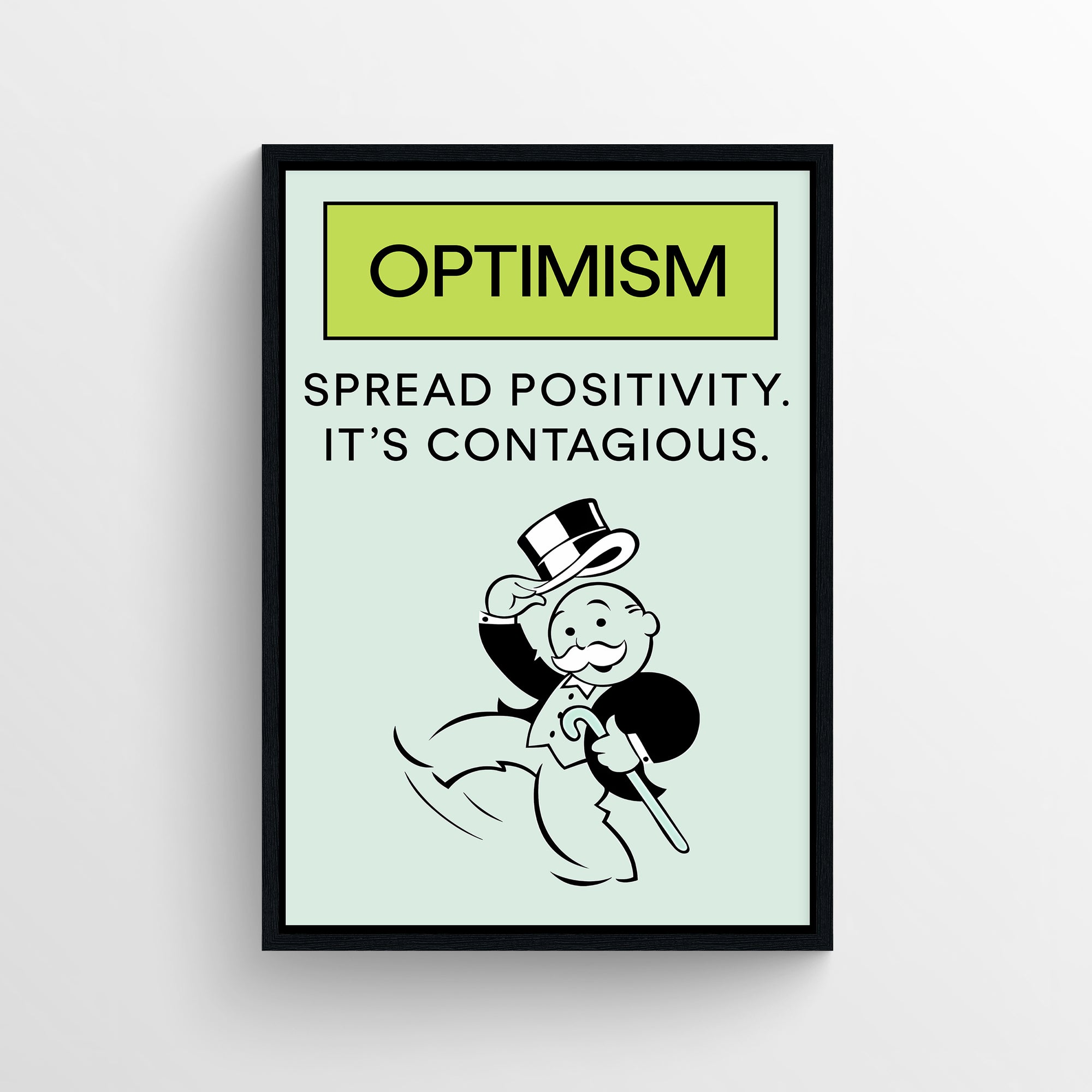 Poster with the word “OPTIMISM” highlighted in a bright green rectangle above the phrase “Spread positivity. It’s contagious.” Below the text, a cartoon gentleman in a tuxedo joyfully tips his hat with a bounce in his step — cheerful, mindset-boosting wall art from CollegeWares.