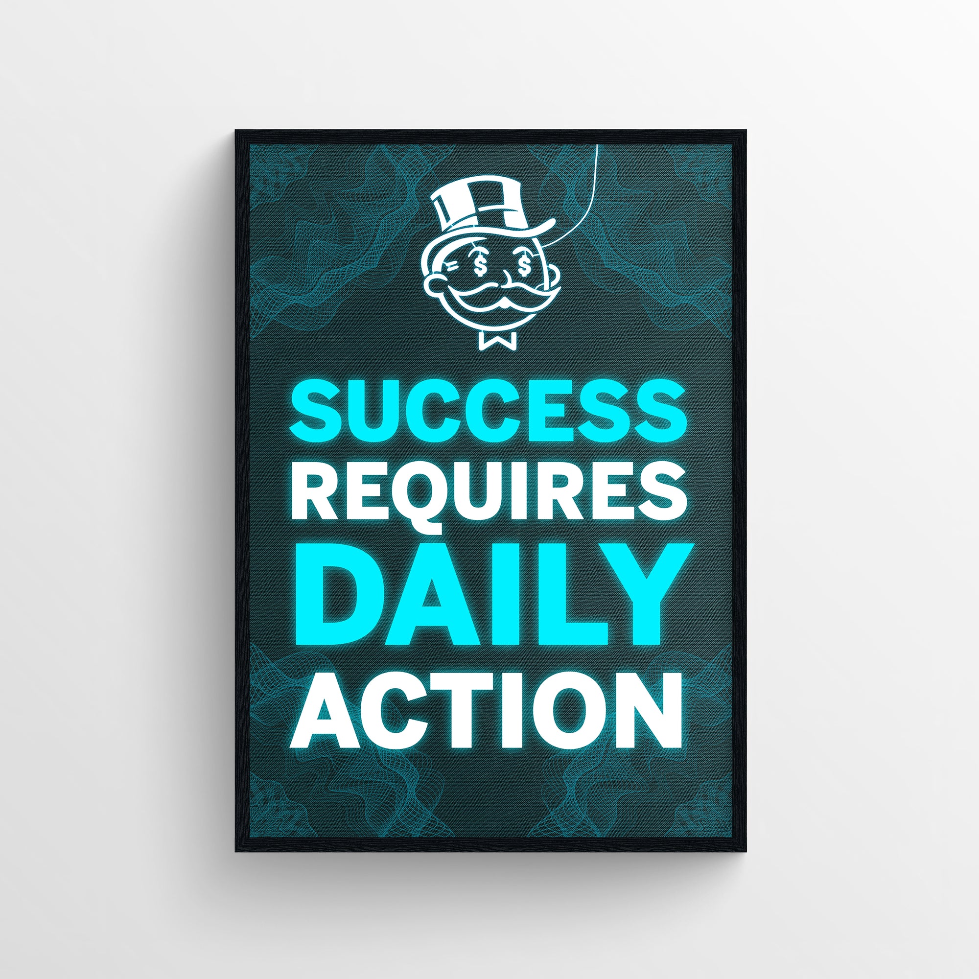 Poster featuring the quote “Success Requires Daily Action” in neon blue with glowing emphasis on the words “Success,” “Daily,” and “Action.” The word “Requires” appears in bright white between the emphasized phrases, building rhythm in the typography. Set on a dark teal digital wireframe background with a glowing top-hat icon — inspirational dorm wall decor with futuristic vibes from CollegeWares.