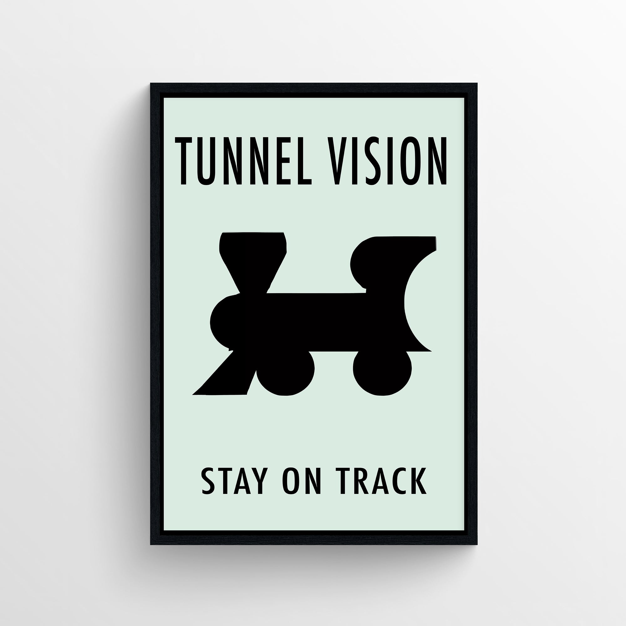 Poster featuring the phrase “Tunnel Vision” at the top and “Stay on Track” at the bottom, with a solid black geometric train icon in the center. The clean mint green background and sharp black train design emphasize laser focus, symbolizing determination and consistency — sleek motivational art by CollegeWares.