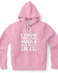 Pink hoodie with the phrase “I Know Your Lane Sucks But Stay In It” printed in thick white font — flirty and fierce attitude from CollegeWares.