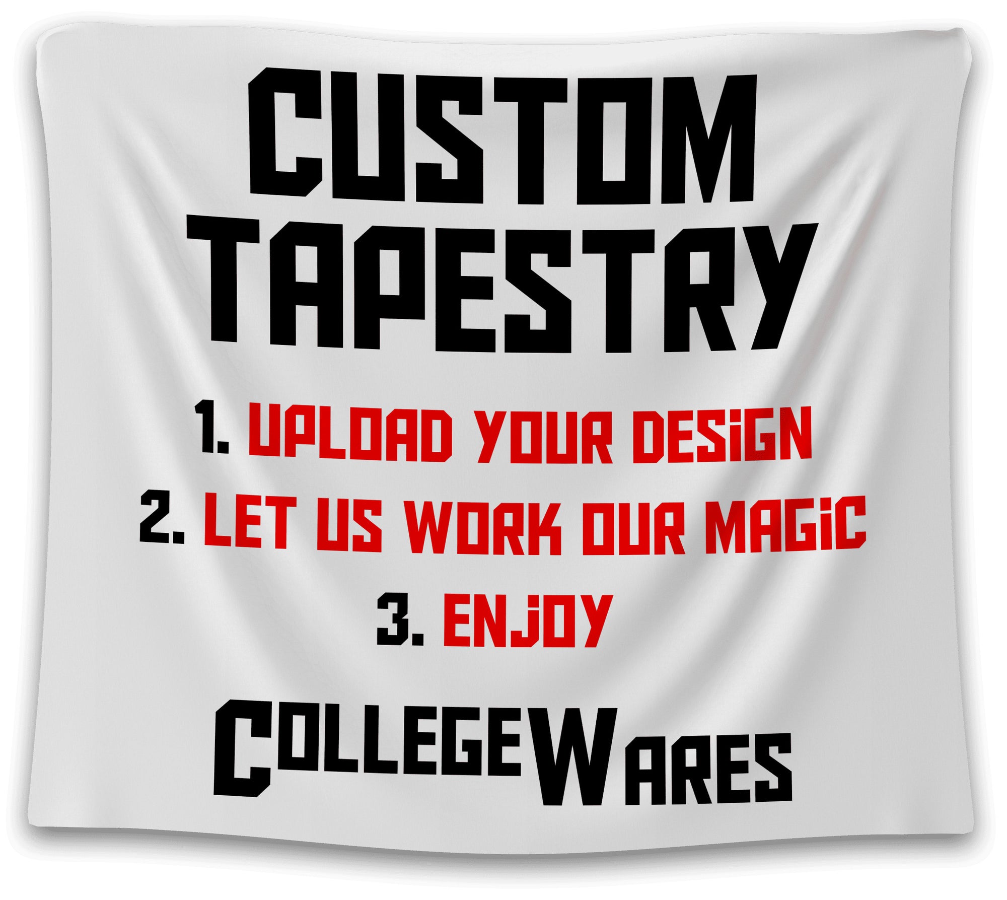 Tapestry mockup with bold text that says “Custom Tapestry - Upload Your Design” in red and black — personalized wall art from CollegeWares.