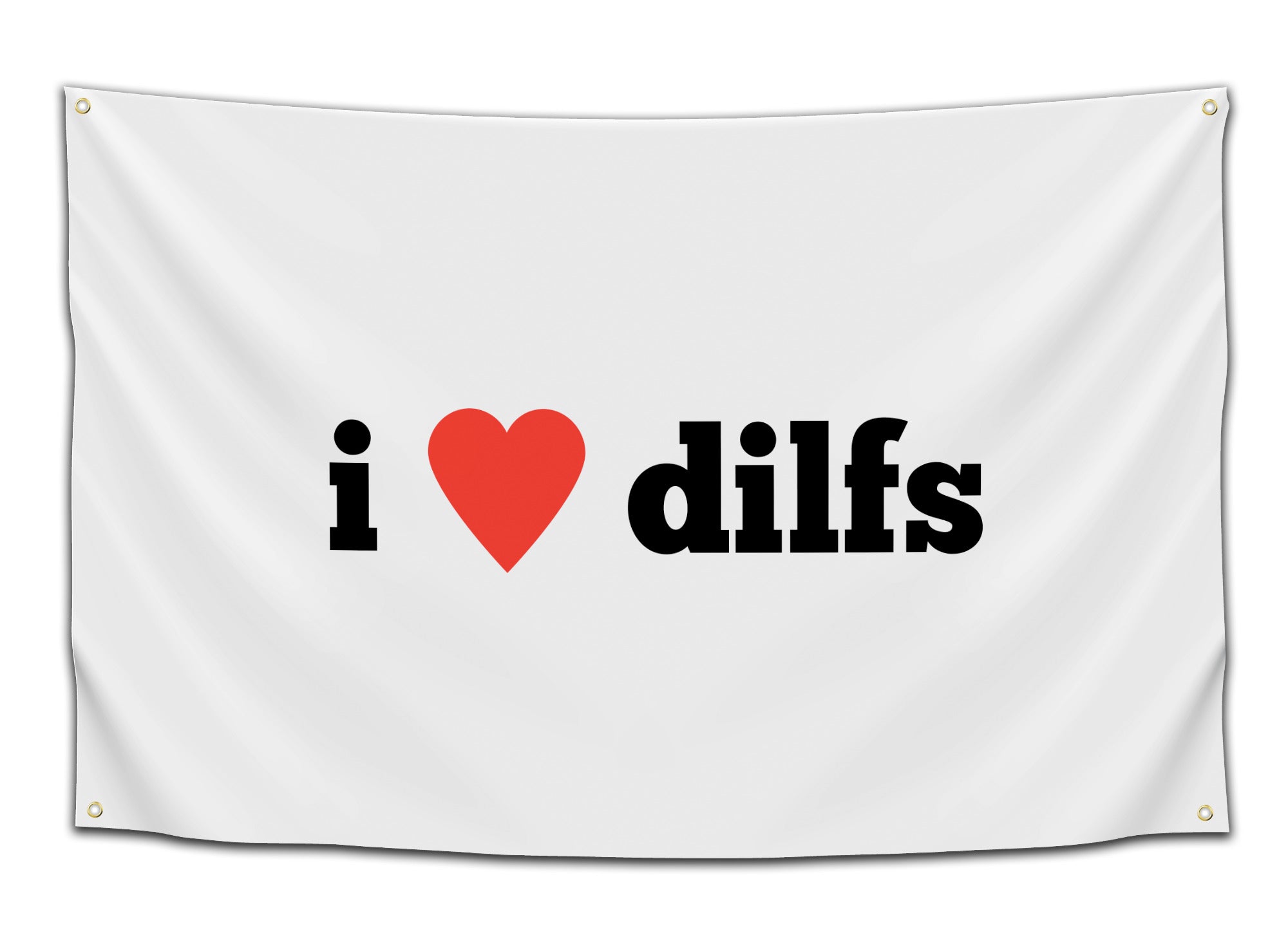 White flag with bold black text that says “i ❤️ dilfs” using a red heart symbol – funny dorm room flag from CollegeWares.