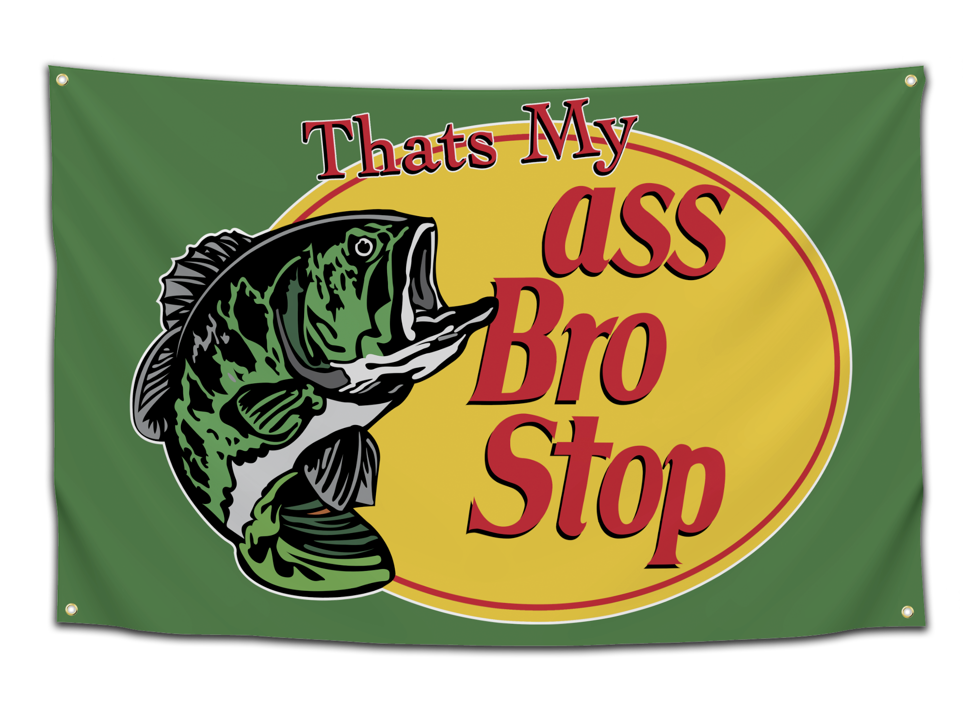 Thats My Ass Bro Stop Flag Collegewares Funny Meme Guys Dorm Room 9235