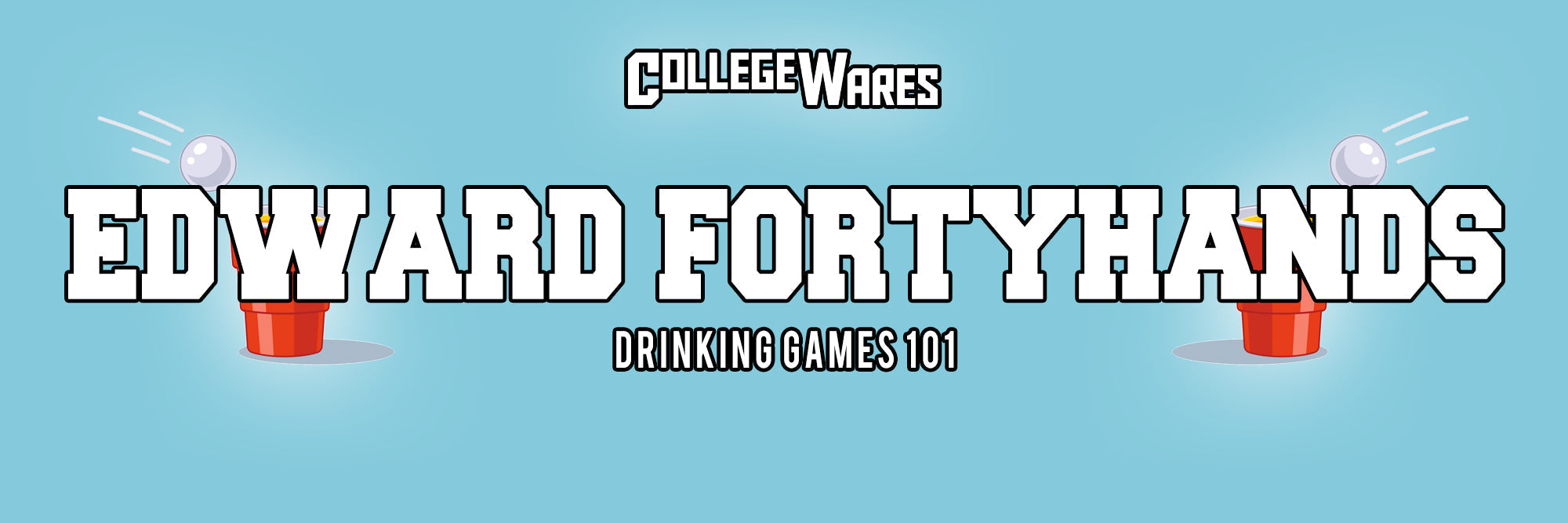 Edward Fortyhands drinking game with bottles taped to hands