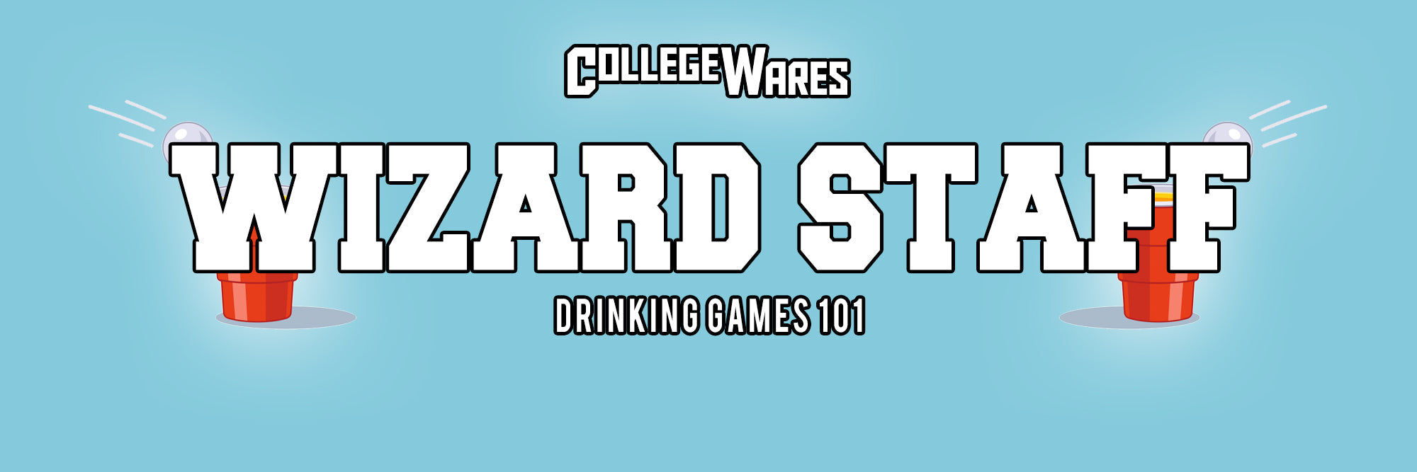 Wizard Staff drinking game with stacked cans and level rules