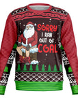 Sorry I Ran Out of Coal Christmas Sweatshirt