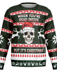 When You're Dead Inside Christmas Sweatshirt