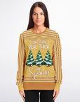 I Like Them Real Thick and Sprucey Christmas Sweatshirt