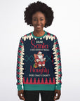 Dear Santa, I Was Good at Being Naughty Christmas Sweatshirt