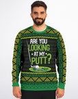 Are You Looking at My Putt? Christmas Sweatshirt