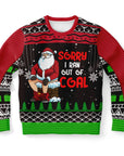 Sorry I Ran Out of Coal Christmas Sweatshirt