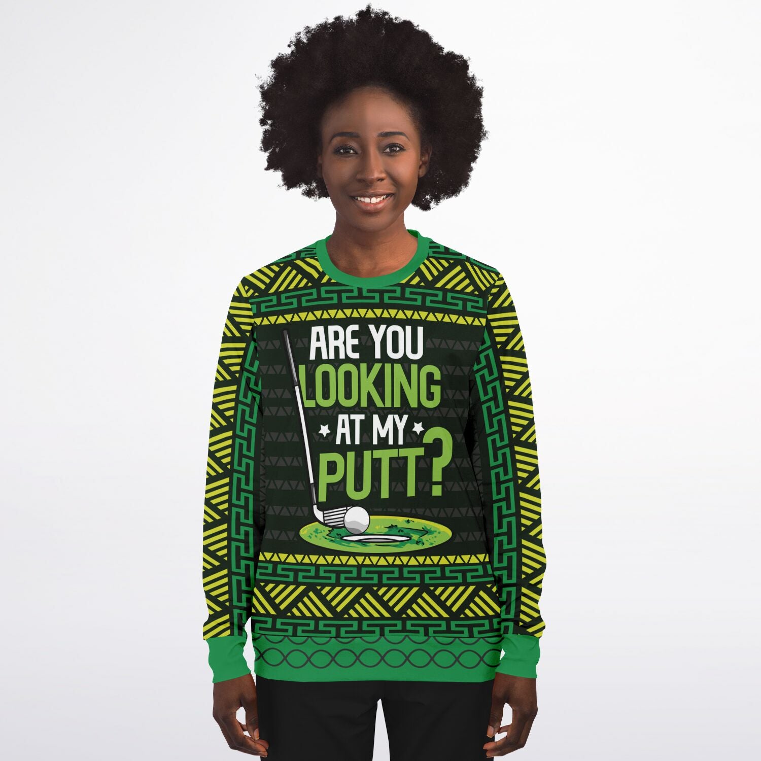 Are You Looking at My Putt? Christmas Sweatshirt