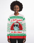 I Don't Believe In You Either Christmas Sweatshirt