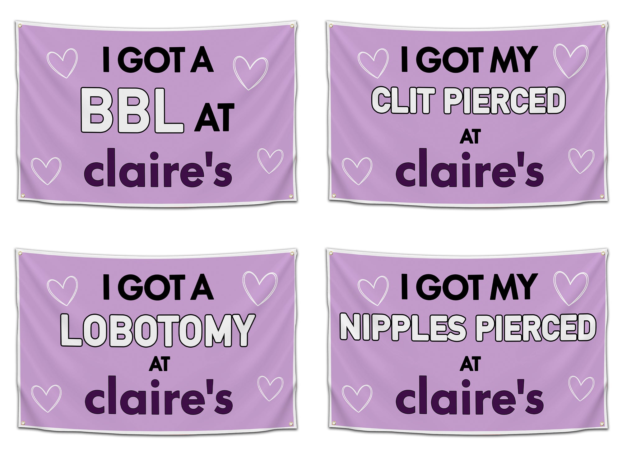 Four purple flags with humorous text about body modifications at Claire's, featuring white hearts.