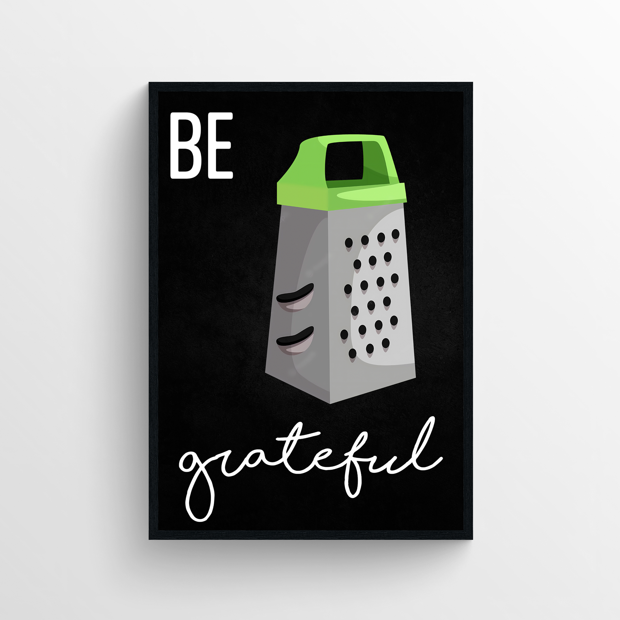 Be Grate Kitchen Poster - CollegeWares