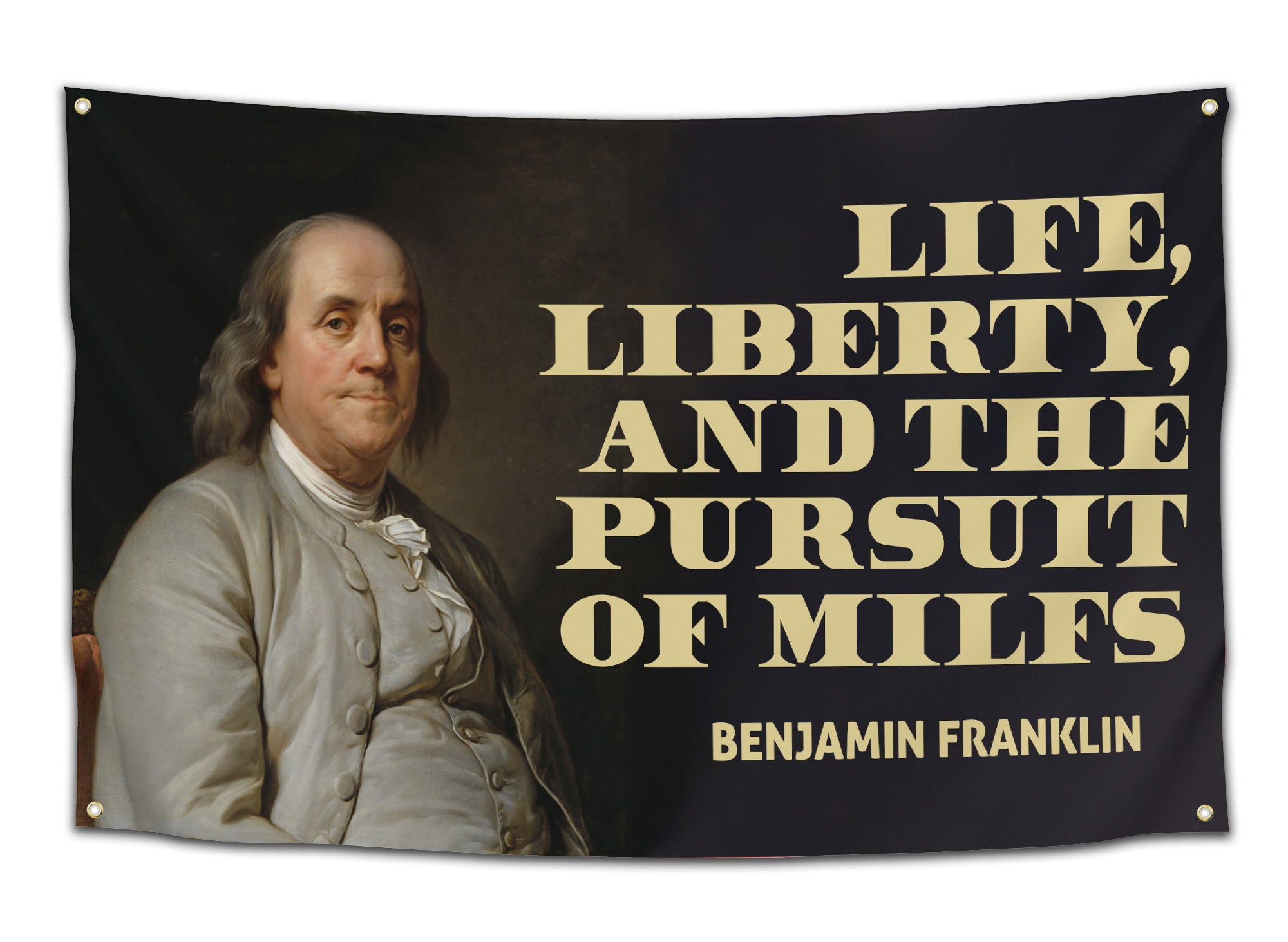 Funny flag with vintage-style portrait art and bold text saying “Life, Liberty, and the Pursuit of MILFs” — patriotic humor flag for college dorms and party houses from CollegeWares.