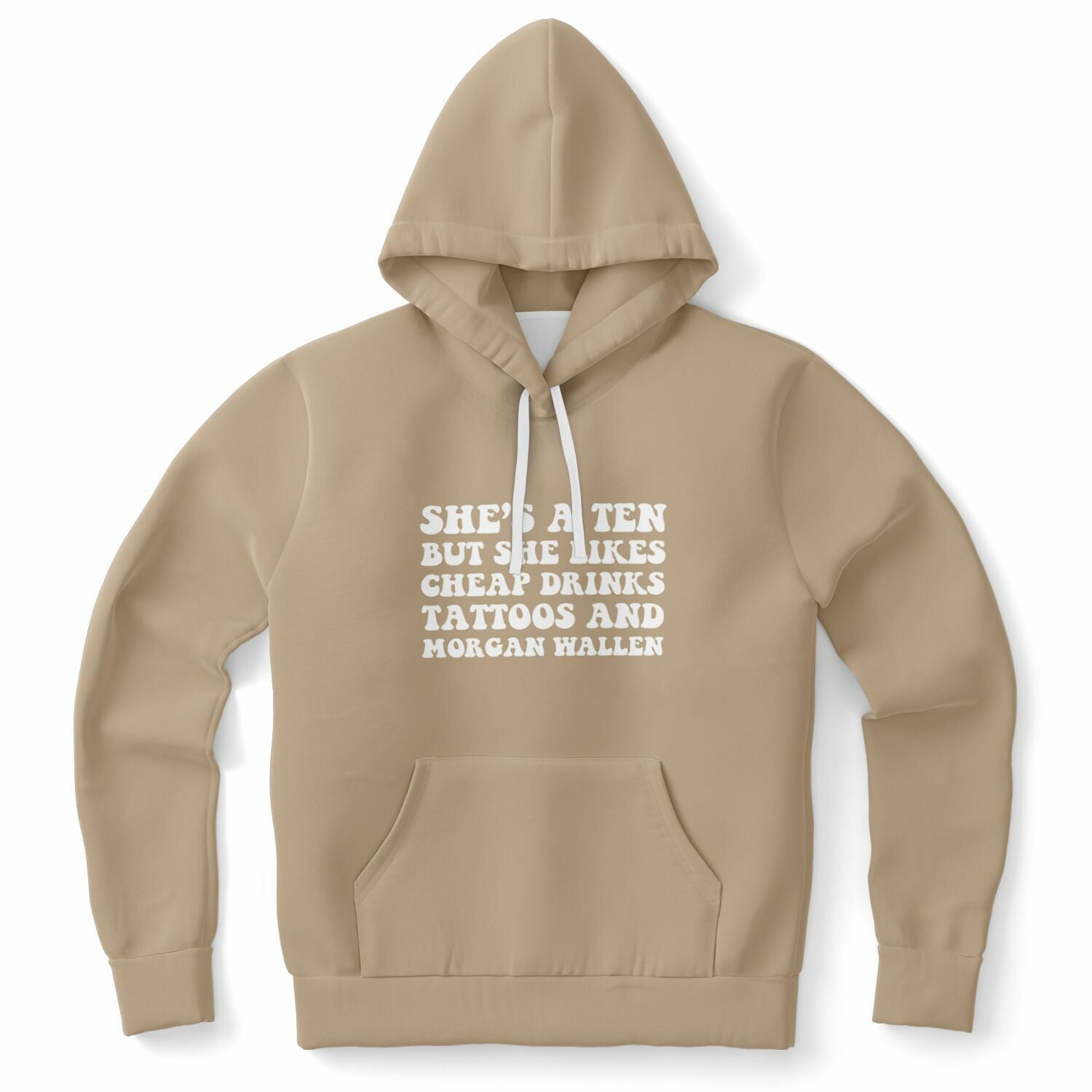 Brown hoodie with the quote “She’s a Ten But She Likes Cheap Drinks, Tattoos and Morgan Wallen” — fun southern sass from CollegeWares.