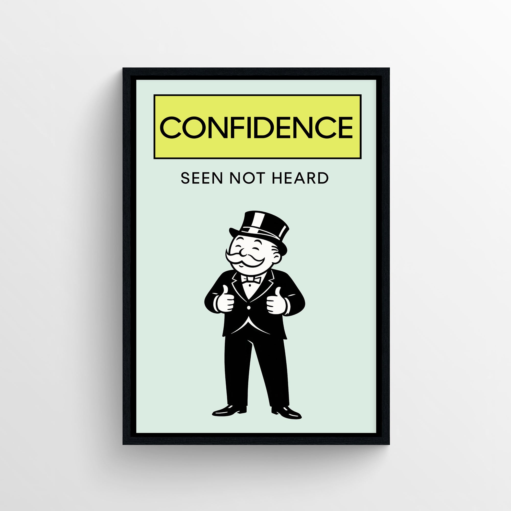 Minimalist “Confidence Seen Not Heard” poster with a yellow header, clean typography, and a black-and-white cartoon figure — modern motivational wall art for dorms, offices, and apartments by CollegeWares.