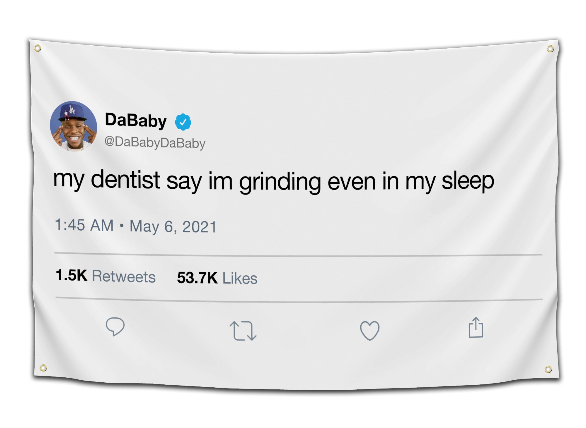 Funny DaBaby tweet flag saying “my dentist say im grinding even in my sleep” – hilarious rapper dorm decor from CollegeWares.