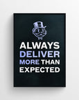 Poster with the quote “DELIVER MORE” in bold block letters, where “MORE” is highlighted in glowing blue while “DELIVER” is in white — emphasizing the secret message of going beyond expectations. Features a glowing grid background with a cartoon businessman in a top hat above the phrase — sleek and high-performance energy from CollegeWares.
