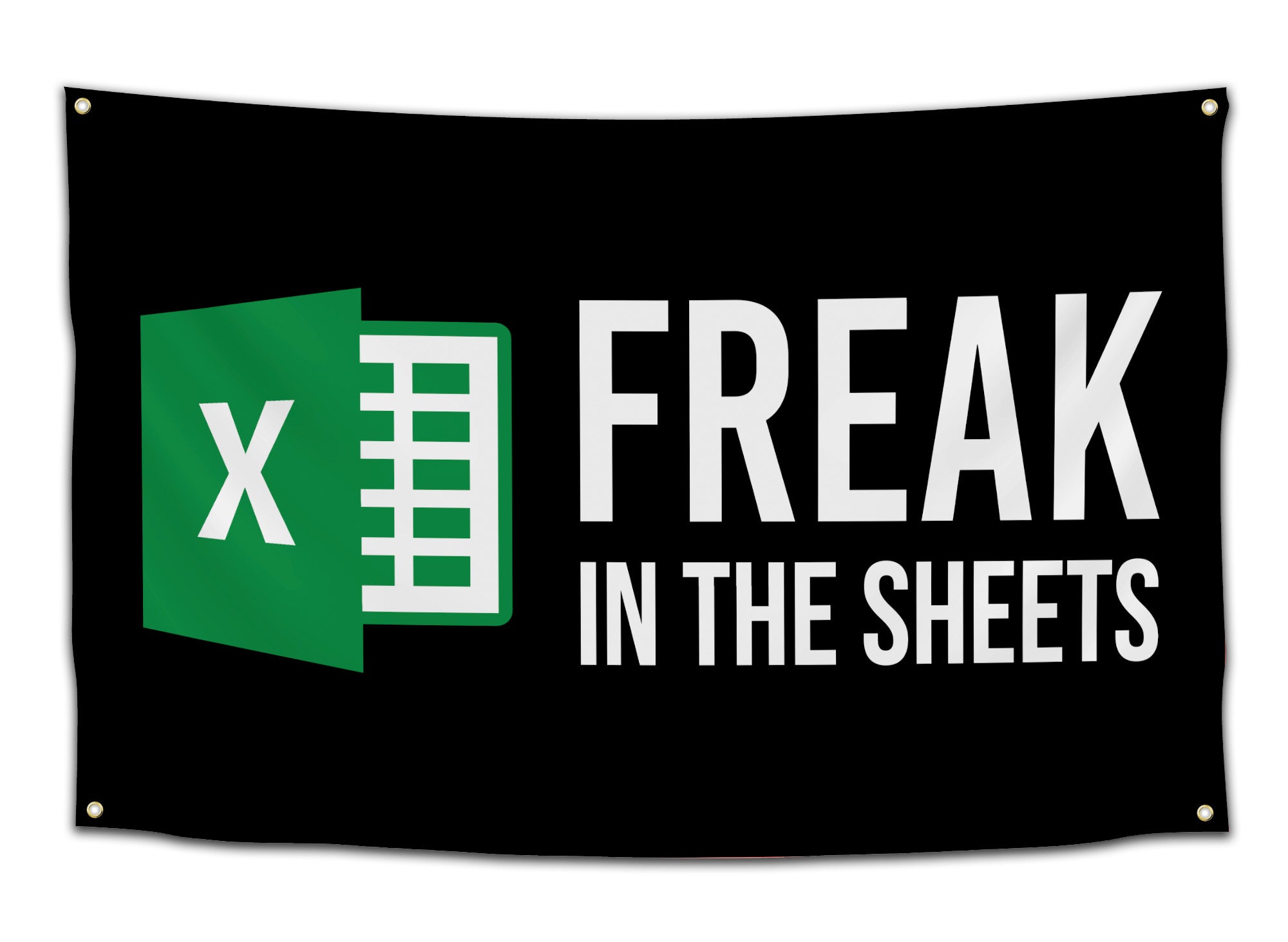 Funny Excel parody flag with green spreadsheet icon and bold white text that says “Freak in the Sheets” on a black background — hilarious dorm or office decor for college students from CollegeWares.