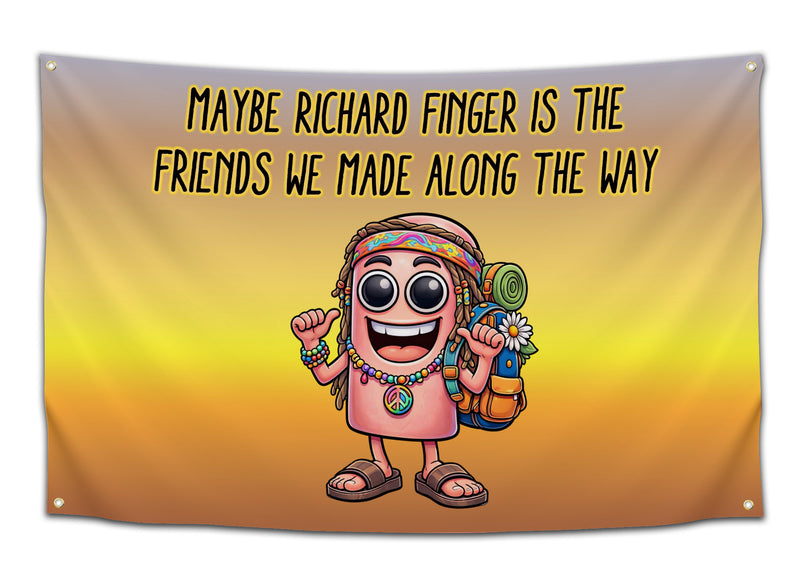 Funny EDM meme flag featuring a cartoon Richard Finger character with kandi, backpack, and peace sign necklace on a yellow-to-orange gradient background with text reading “Maybe Richard Finger Is The Friends We Made Along The Way” — funny dorm flag and rave wall decor from CollegeWares.