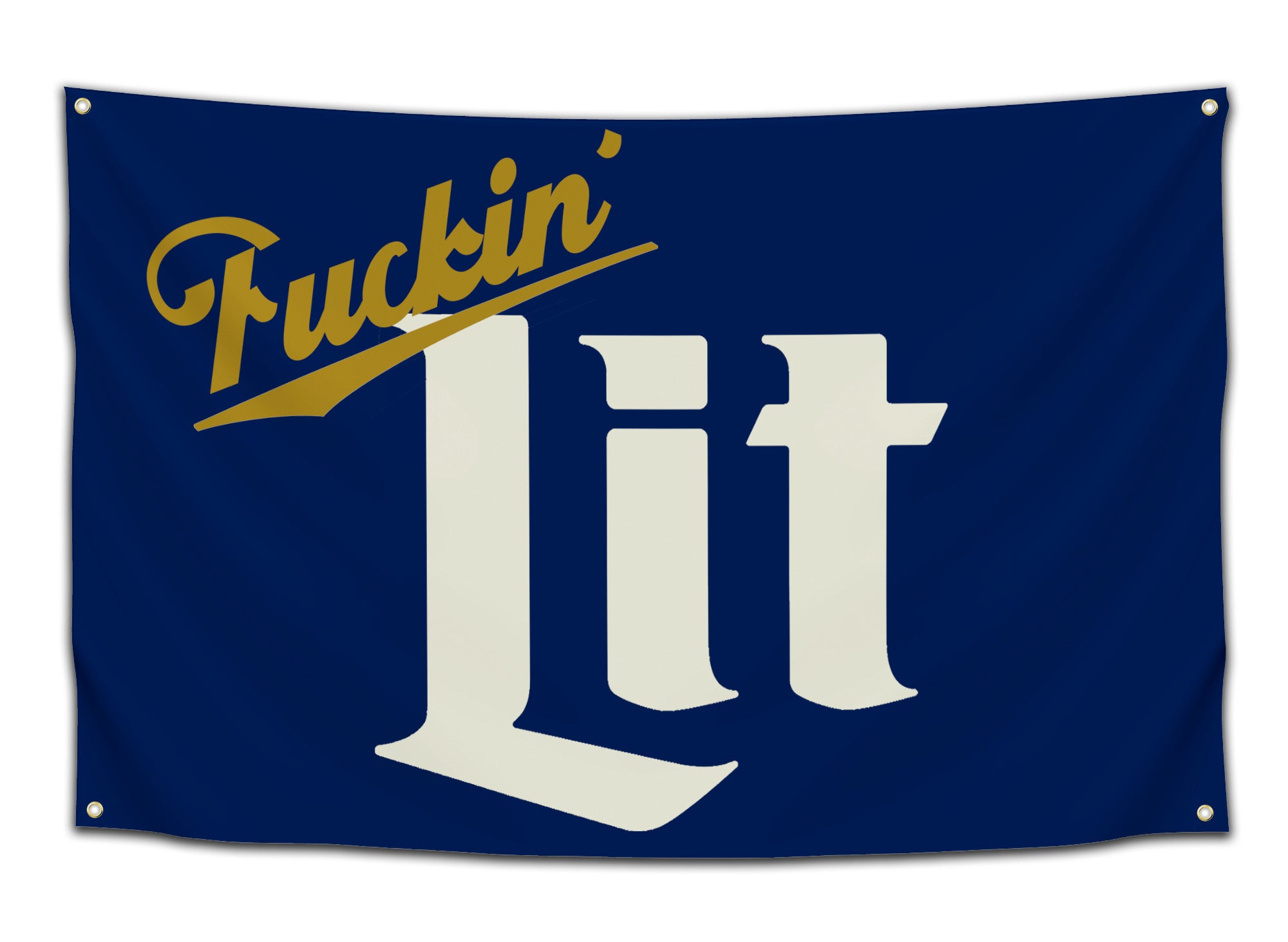 Blue flag with gold and white text that says “Fuckin Lit” in the style of Miller Lite logo – funny beer flag from CollegeWares.
