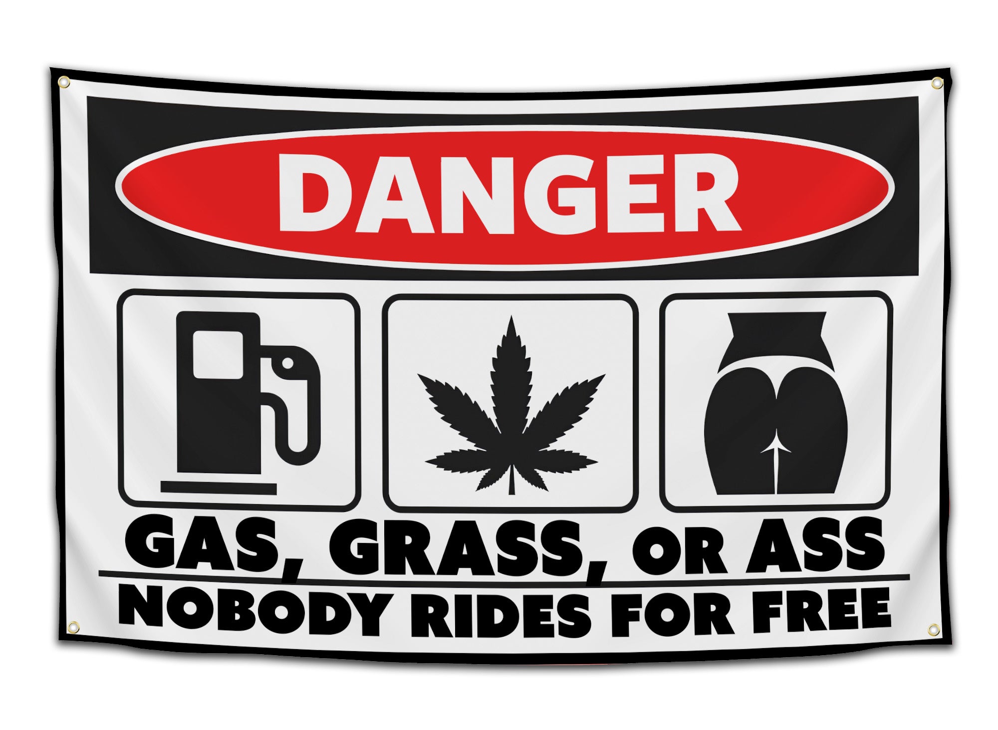 Funny “Gas, Grass, or Ass” flag featuring red and black warning label design with bold text “DANGER,” gas pump icon, cannabis leaf, and cartoon butt symbol — comedic dorm wall tapestry by CollegeWares.