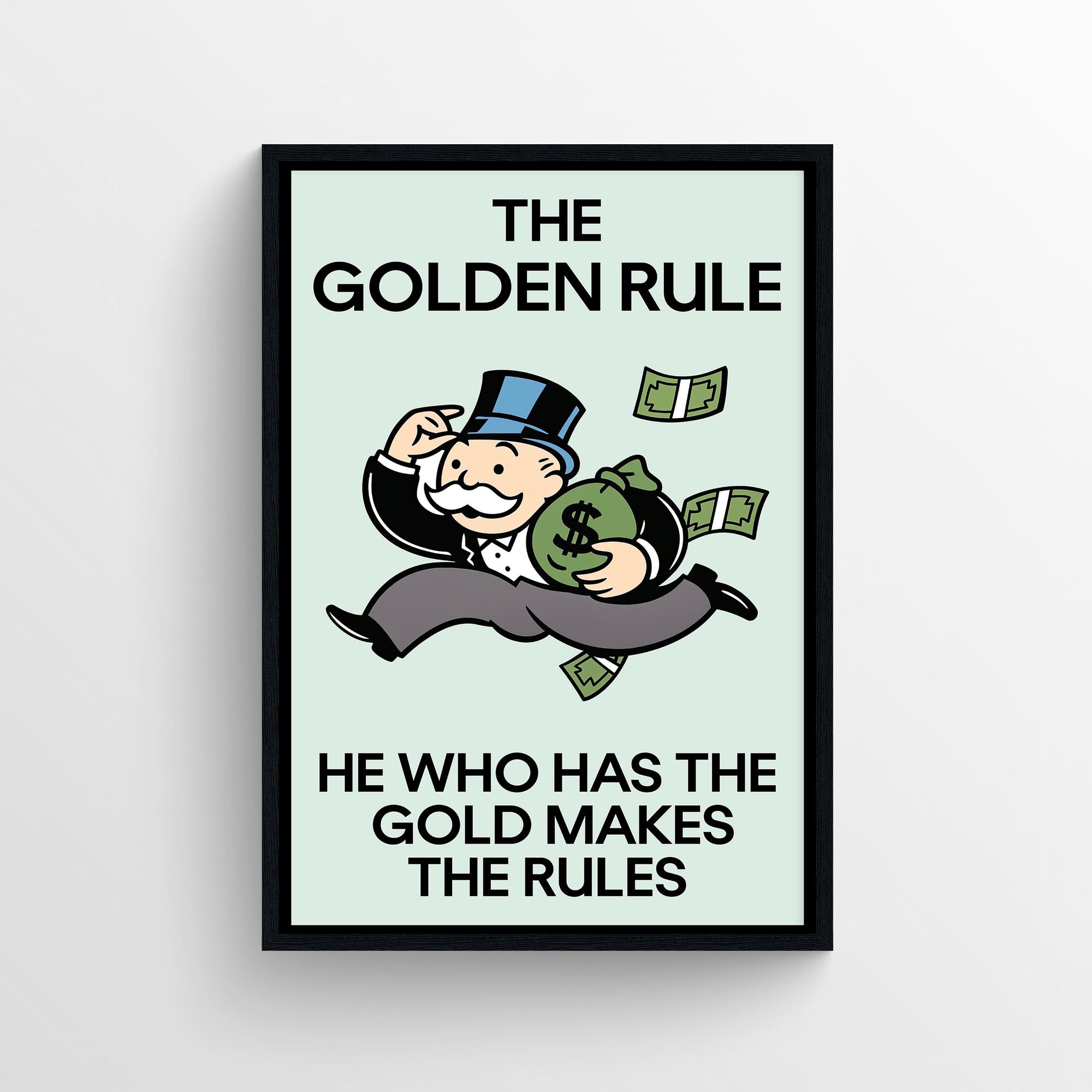 Mint-green motivational poster with bold black text and a cartoon tycoon running with a money bag — modern wall art for dorms, home offices, and aesthetic workspaces by CollegeWares.