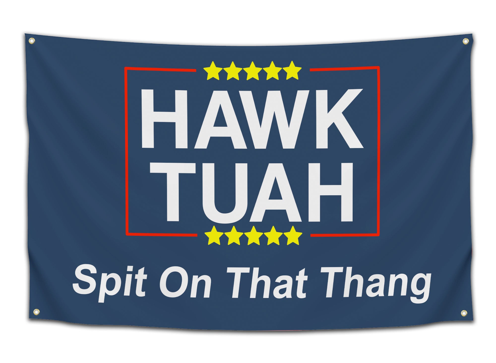 Funny navy-blue flag with bold white text that says “HAWK TUAH” and “Spit On That Thang,” featuring five yellow stars — viral meme dorm flag for college students from CollegeWares.