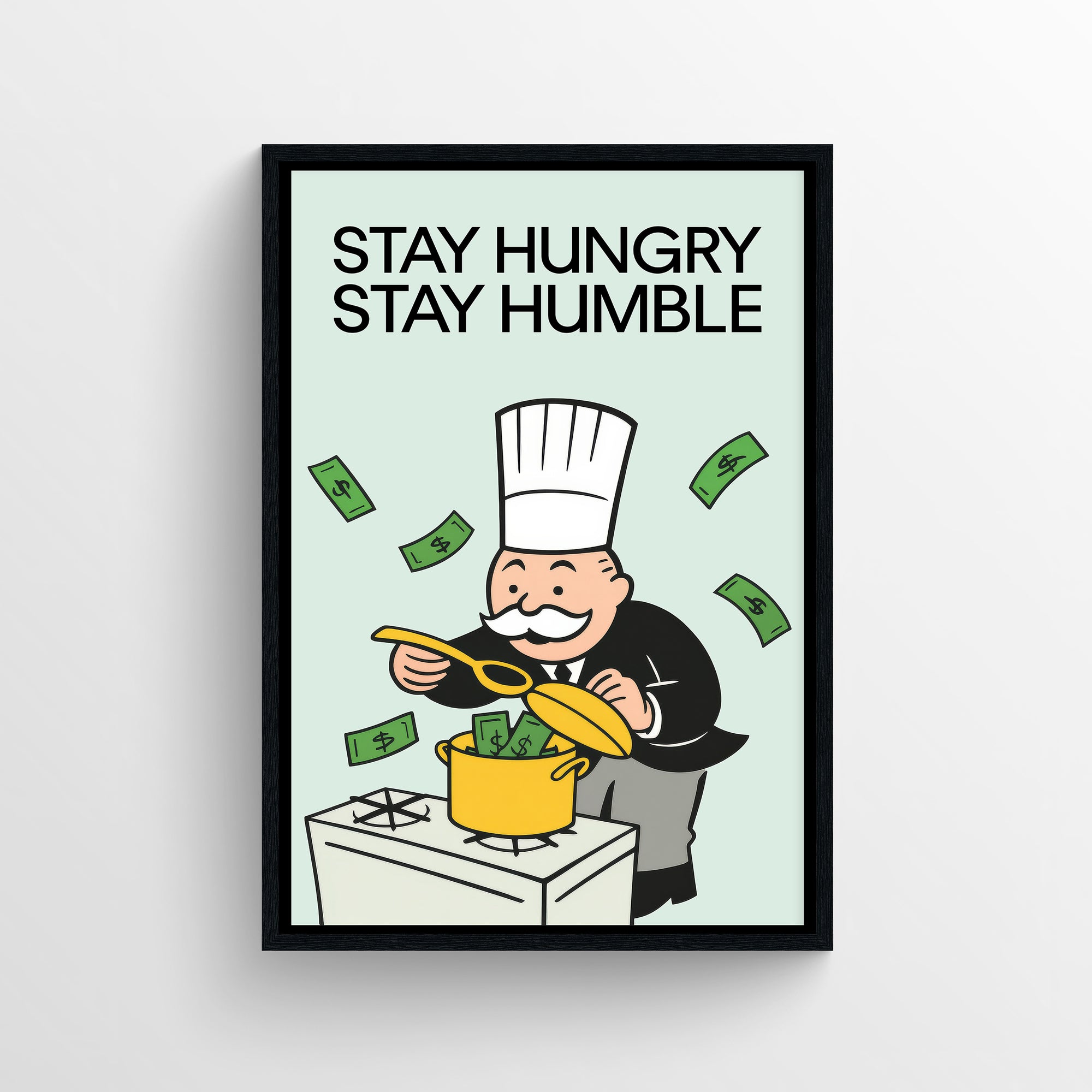 Mint-green motivational poster featuring bold black text and a cartoon chef cooking a pot filled with money — modern wall poster for college rooms, workspaces, and aesthetic apartment décor by CollegeWares.