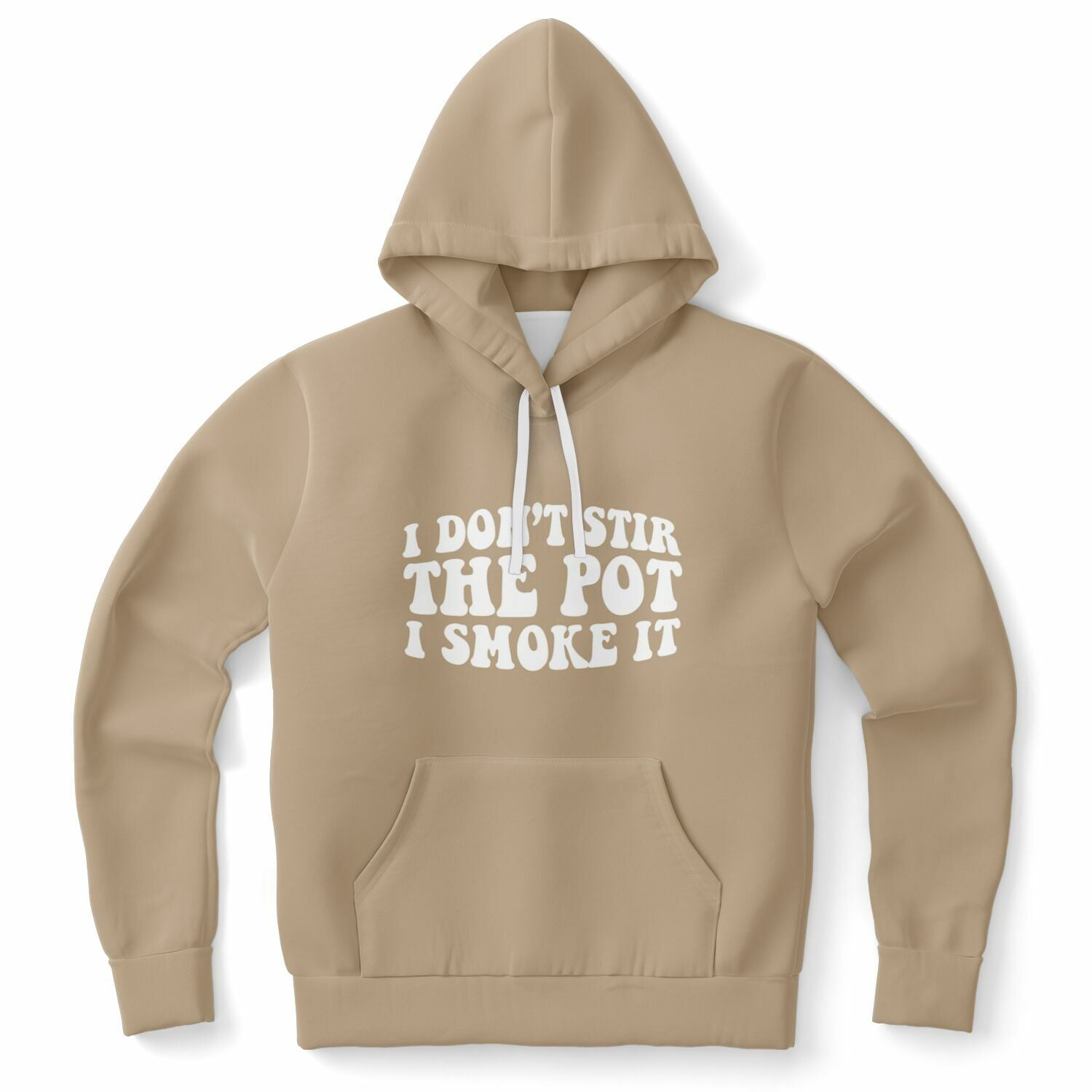 Brown hoodie with white bubble text that reads “I Don’t Stir The Pot I Smoke It” — hazy stoner humor from CollegeWares.