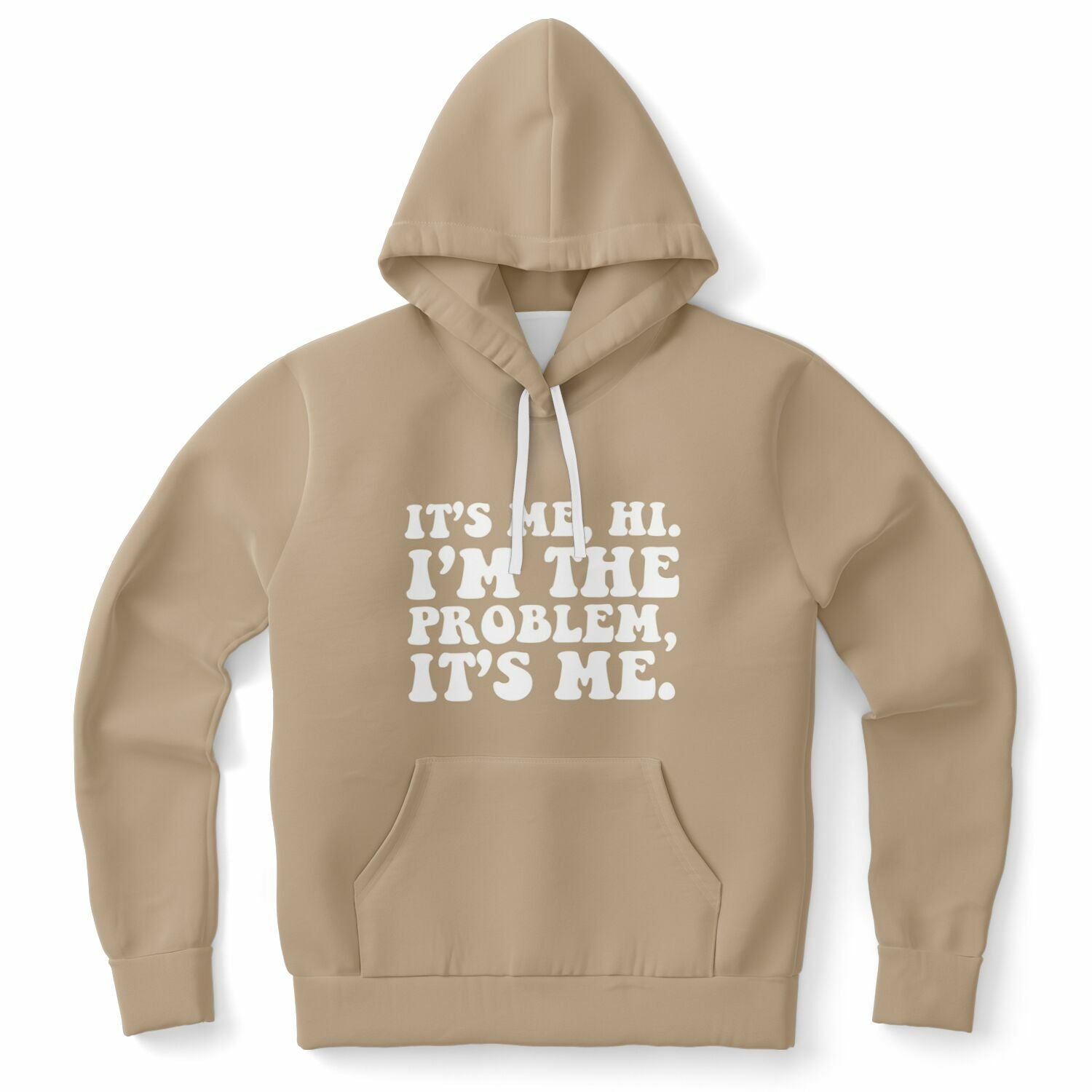 Brown hoodie featuring the phrase “It’s Me. Hi. I’m The Problem, It’s Me.” in chunky white letters — dry humor and soft comfort from CollegeWares.