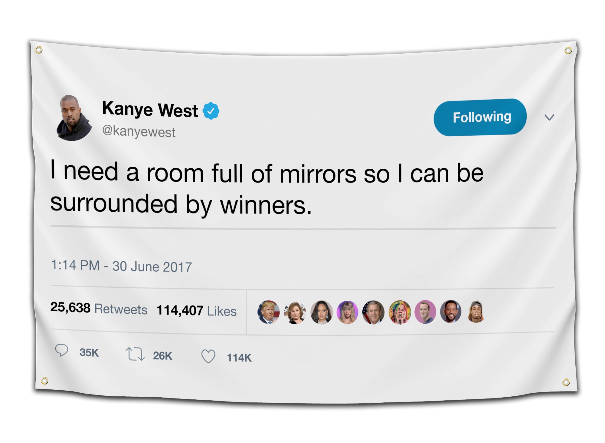Flag with Kanye West’s iconic tweet “I need a room full of mirrors so I can be surrounded by winners” on a white background — motivational Twitter meme flag from CollegeWares.