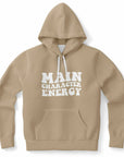 Brown hoodie with the phrase “Main Character Energy” printed in large white bubble letters — confident spotlight-core from CollegeWares.