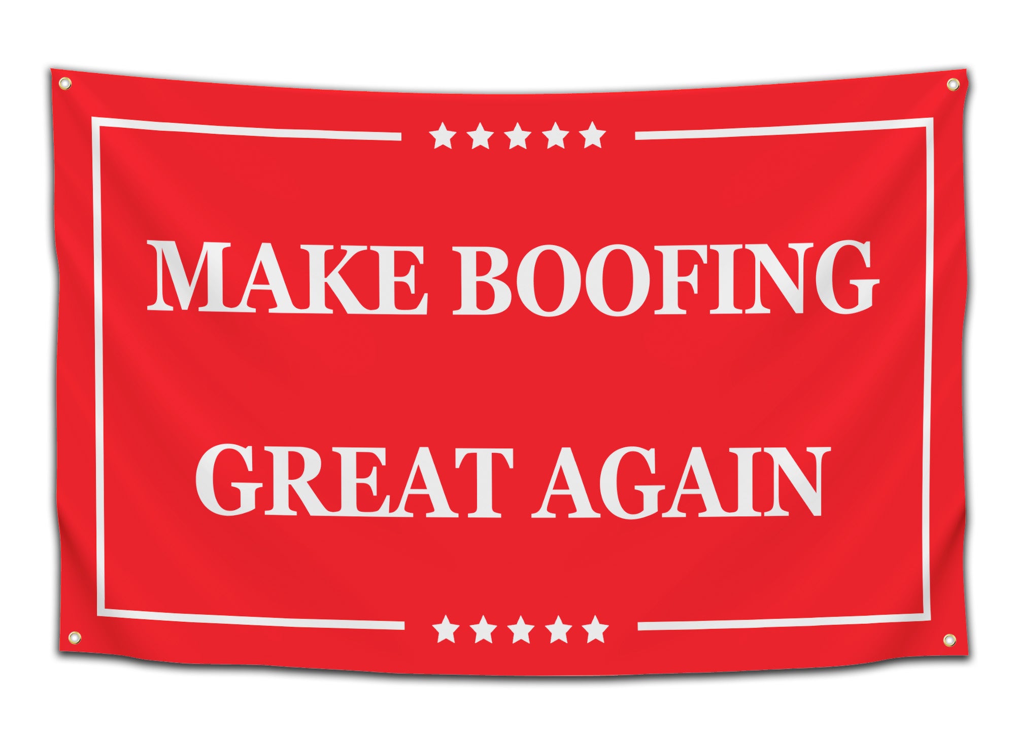Red flag with bold white capital letters that say “MAKE BOOFING GREAT AGAIN” surrounded by stars — a wild political parody dorm flag for partiers, frat bros, and meme lovers by CollegeWares.