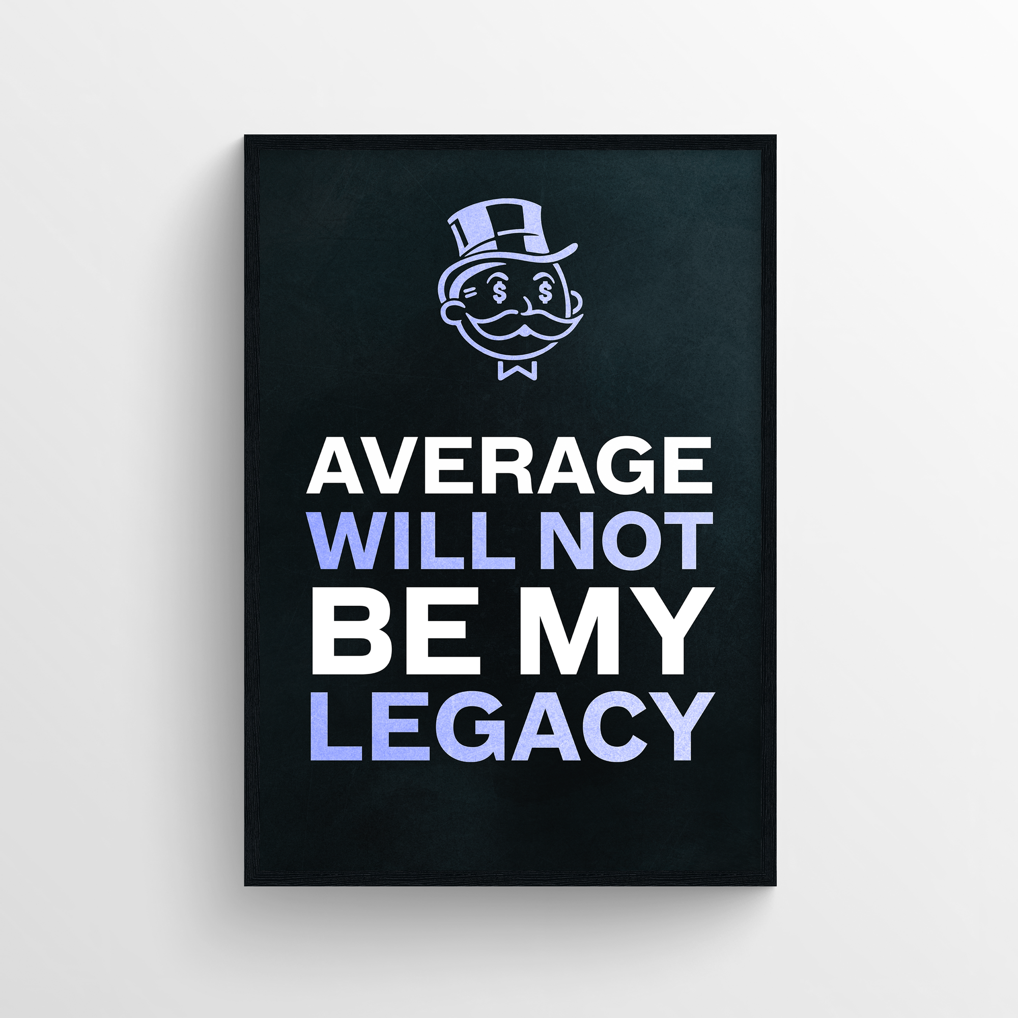 My Legacy Motivation Poster - CollegeWares