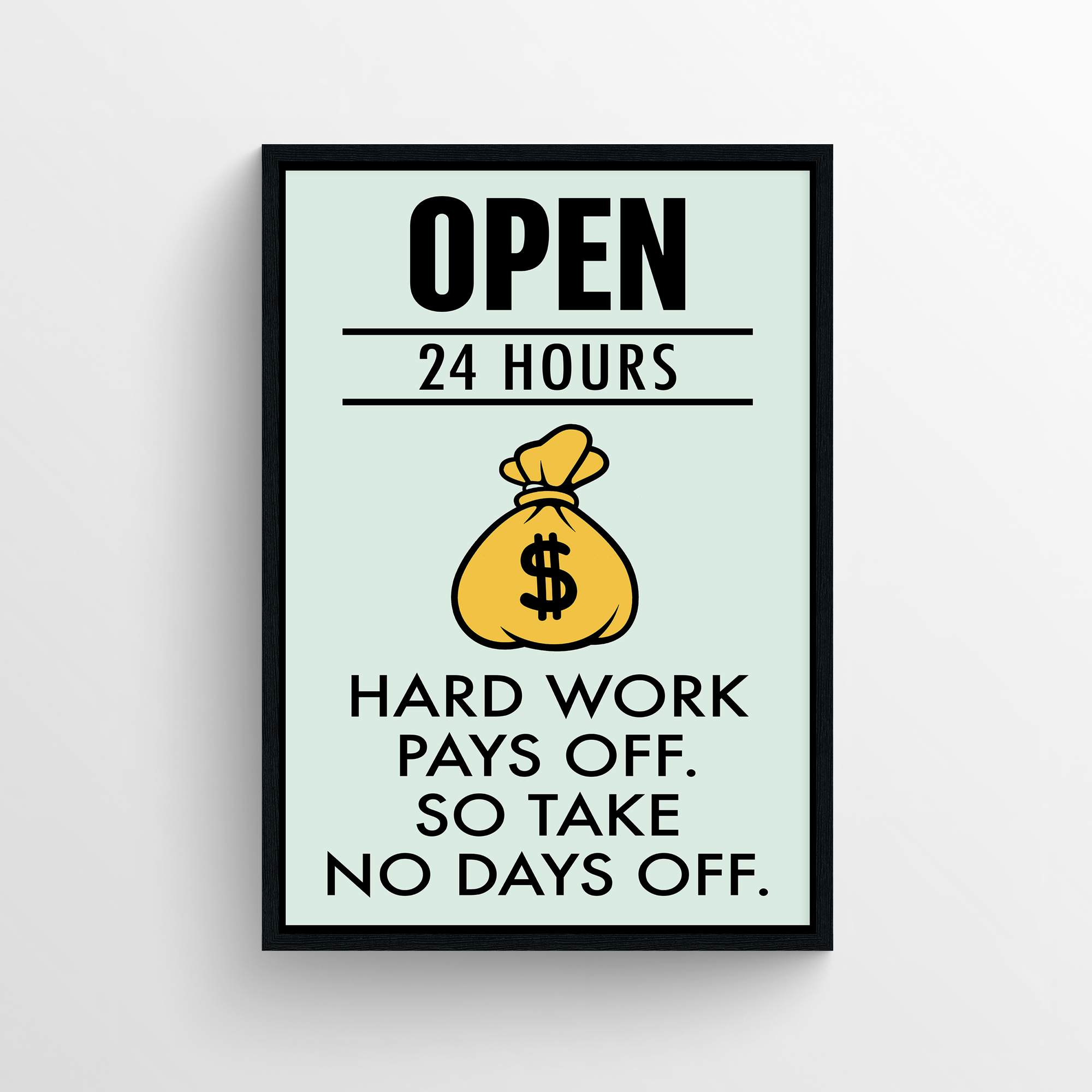 No Days Off Motivation Monopoly Poster - CollegeWares