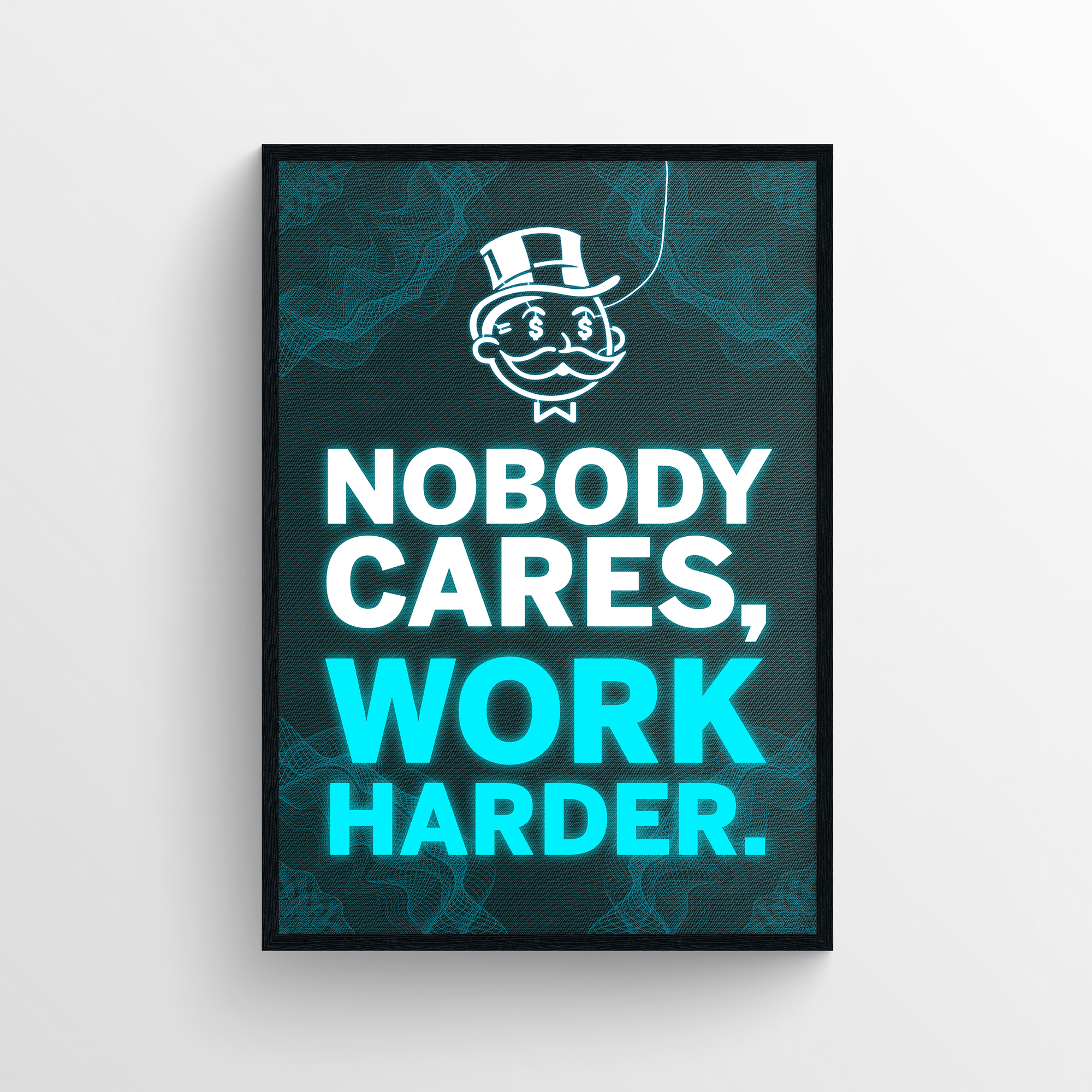 Nobody Cares, Work Harder Motivation LED Poster - CollegeWares