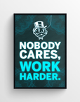 Nobody Cares, Work Harder Motivation LED Poster - CollegeWares